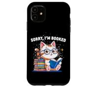 Sorry I’m Booked Funny Cat Reading Present | Cute Book Lover Case for iPhone 11