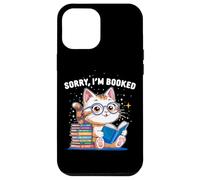 Sorry I’m Booked Funny Cat Reading Present | Cute Book Lover Case for iPhone 12 Pro Max