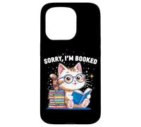Sorry I’m Booked Funny Cat Reading Present | Cute Book Lover Case for iPhone 15 Pro