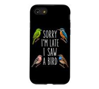 Sorry I´m Late I Saw A Bird Birdwatcher Funny Bird Watching Case for iPhone SE (2020) / 7/8