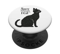 Sorry I’m Late I Saw a Cat Funny Pet Lover Humor Design tees PopSockets Adhesive PopGrip
