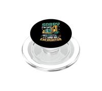 Sorry I´m Late I Saw An Excavator PopSockets PopGrip for MagSafe