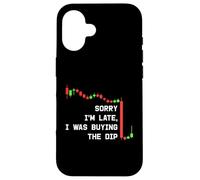 Sorry I’m Late, I Was Buying the Dip - Funny Crypto Trading Case for iPhone 16