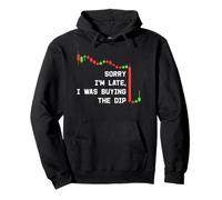 Sorry I’m Late, I Was Buying the Dip - Funny Crypto Trading Pullover Hoodie