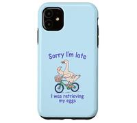 Sorry I’m Late I was Retrieving My Eggs Funny Goose IVF Case for iPhone 11