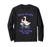 Sorry I’m Late I was Retrieving My Eggs Funny Goose IVF Long Sleeve T-Shirt