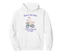 Sorry I’m Late I was Retrieving My Eggs Funny Goose IVF Pullover Hoodie