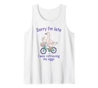 Sorry I’m Late I was Retrieving My Eggs Funny Goose IVF Tank Top
