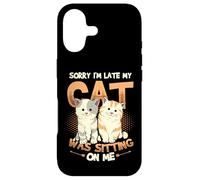 Sorry I´m Late My Cat Was Sitting On Me - Cat Be Late Excuse Case for iPhone 17