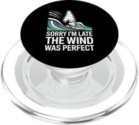 Sorry I’m Late The Wind Was Perfect Windsurfing PopSockets PopGrip for MagSafe