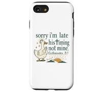 Sorry I’m Late Timing Not Mine Scripture Duck Case for iPhone SE (2020) / 7/8