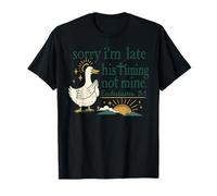 Sorry I’m Late Timing Not Mine Scripture Duck T-Shirt