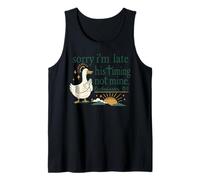 Sorry I’m Late Timing Not Mine Scripture Duck Tank Top