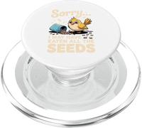 Sorry I May Have Eaten All The Seeds PopSockets PopGrip for MagSafe