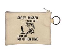 Sorry I Missed Your Call I was On My Other Line Funny Fishing Key Chain Coin Purse Beige