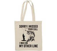 Sorry I Missed Your Call I was On My Other Line Funny Fishing Natural Cotton Tote Bag White