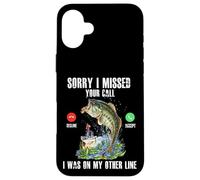 Sorry I Missed Your Call Was On Other Line Bass Fish Fishing Case for iPhone 16 Plus