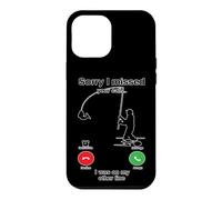 Sorry I Missed Your Call Was On Other Line Funny Fly Fishing Case for iPhone 12 Pro Max