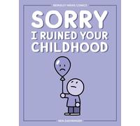 Sorry I Ruined Your Childhood: Berkeley Mews Comics (Volume 1)