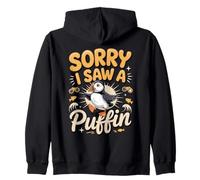 Sorry I Saw a Puffin Seabird Bird Watching Birder Zip Hoodie