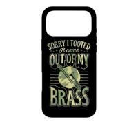 Sorry I Tooted It Came Out Of My Brass Case for iPhone 17 Pro Max