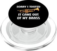 Sorry I Tooted It Came Out Of My Brass - Trumpet PopSockets PopGrip for MagSafe
