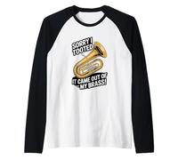 Sorry I Tooted It Came Out of My Brass Tuba Tubist Raglan Baseball Tee
