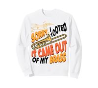 Sorry I Tooted It Came Out Of My Music Brass Trombone Player Sweatshirt