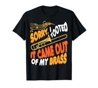 Sorry I Tooted It Came Out of My Music Brass Trombone Player T-Shirt