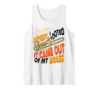 Sorry I Tooted It Came Out of My Music Brass Trombone Player Tank Top