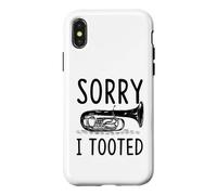 Sorry I Tooted Tuba Player Pun Case for iPhone X/XS