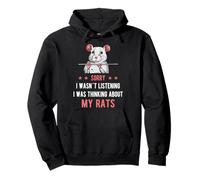 Sorry I wasn´t listening rats Rat Lady Men Rat Lover Pullover Hoodie