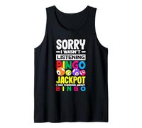 Sorry I Wasn't Listening Bingo Jackpot Tank Top