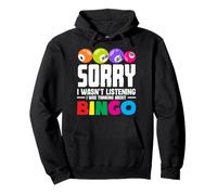 Sorry I Wasn't Listening Bingo Player Pullover Hoodie