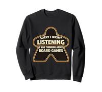 Sorry I Wasn't Listening I Was Thinking About Board Games Sweatshirt