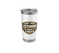 Sorry I Wasn't Listening I was Thinking About Chess Lover Stainless Steel Insulated Tumbler