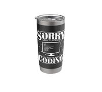 Sorry I Wasn't Listening I was Thinking About Coding Stainless Steel Insulated Tumbler