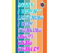 Sorry I wasn't Listening I was Thinking about Craig Charles Sketch Book: Craig Charles Notebook Blank Paper | Craig Charles Large Notebook for Drawing ... Office, Home, School | 6x9 inch | 110 Page