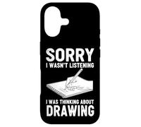 Sorry I Wasn't Listening I Was Thinking About Drawing Case for iPhone 17