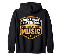 Sorry I Wasn't Listening I Was Thinking About Music Lover Zip Hoodie
