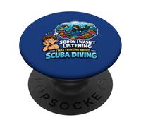 Sorry I Wasnt Listening I Was Thinking About Scuba Diving PopSockets Adhesive PopGrip
