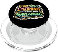 Sorry I Wasn't Listening I Was Thinking About Skateboarding PopSockets PopGrip for MagSafe