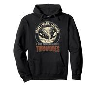 Sorry I Wasn't Listening I Was Thinking About Tornadoes Pullover Hoodie