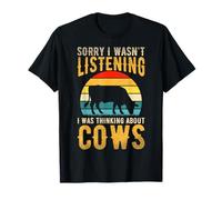 Sorry I Wasn't Listening - Retro Dairy Farming Cow Lover T-Shirt