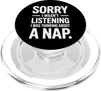 Sorry I Wasn't Listening Thinking About Nap Tired People PopSockets PopGrip for MagSafe