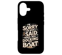Sorry I Yelled While Docking Boat Humor Case for iPhone 17