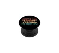 Sorry If I Am Cranky I'm In My Terrible 90's Right Now PopSockets Adhesive PopGrip