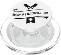 Sorry If I Butchered That Butcher Anti Vegan Meat Humor PopSockets PopGrip for MagSafe