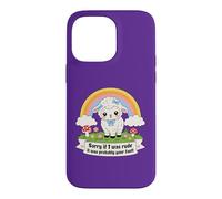 Sorry If I Was Rude It Was Probably Your Fault Cute Lamb Pun Case for iPhone 14 Pro Max