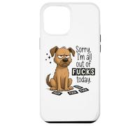 Sorry I'm All Out Of Fucks Today Graphic Case for iPhone 12 Pro Max
